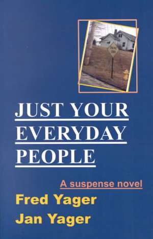 Just Your Everyday People de Fred Yager