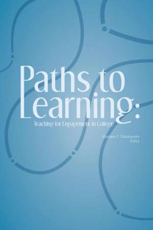 Paths to Learning de Barbara F Tobolowsky