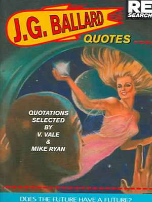 J.G. Ballard: Quotes de J. G. Ballard