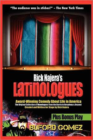 Rick Najera's Latinologues de Rick Najera