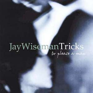 Tricks... To Please A Man de Jay Wiseman