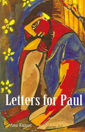 Letters for Paul de Anu Kumar