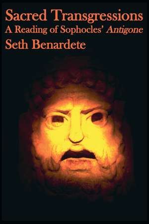 Sacred Transgressions de Seth Benardete