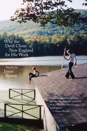 Why the Devil Chose New England for His Work de Jason Brown