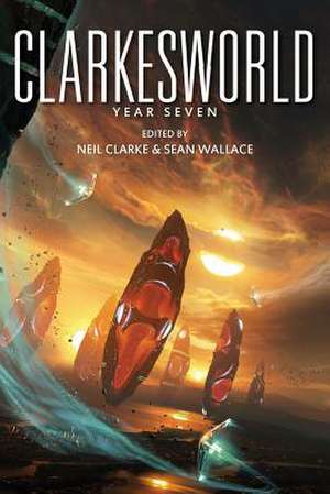 Clarkesworld: Year Seven de Neil Clarke