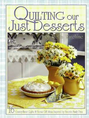 Quilting Our Just Desserts de Retta Warehime