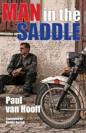 MAN IN THE SADDLE de Paul Van Hooff