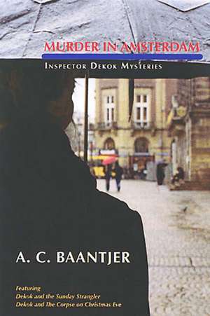 Murder in Amsterdam de Albert Cornelis Baantjer