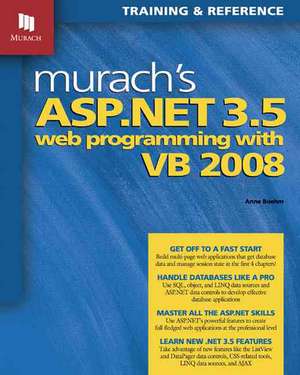 Murach's ASP.NET 3.5 Web Programming with VB 2008 de Anne Boehm