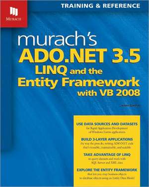 Murach's ADO.NET 3.5 LINQ and the Entity Framework with VB 2008 de Anne Boehm