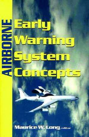 Airborne Early Warning System Concepts de Maurice Long