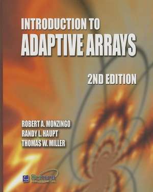 Introduction to Adaptive Arrays de Robert A. Monzingo