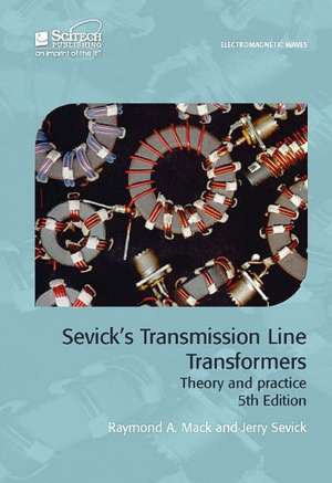 Sevick's Transmission Line Transformers de Raymond A. Mack