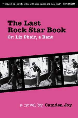 The Last Rock Star Book de Camden Joy