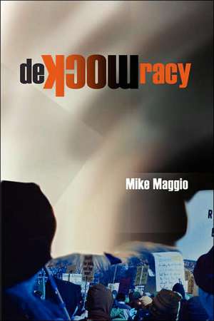 Demockracy de Mike Maggio