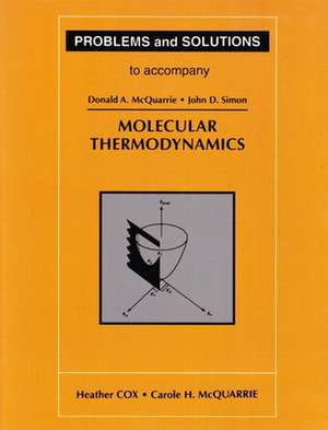 Problems and Solutions to Accompany Molecular Thermodynamics de Heather Cox