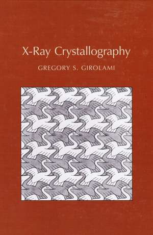 X-Ray Crystallography de Gregory S. Girolami