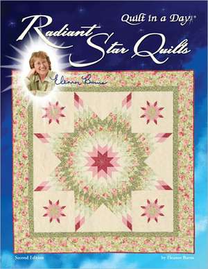 Radiant Star Quilts de Eleanor Burns