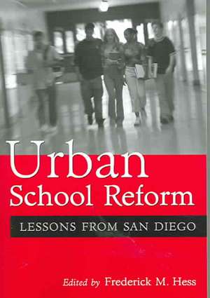 Urban School Reform: Lessons from San Diego de Frederick M. Hess