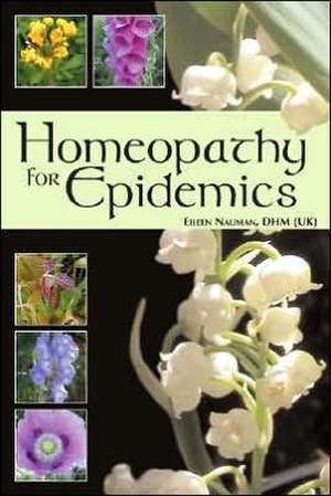 Homeopathy for Epidemics de Eileen Nauman