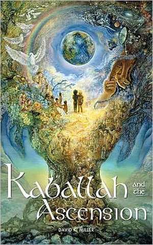 Kaballah and the Ascension de David K. Miller