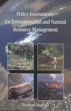 Policy Instruments for Environmental and Natural Resource Management de Thomas Sterner