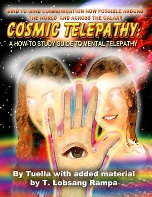 Cosmic Telepathy: A How-To Study Guide to Mental Telepathy