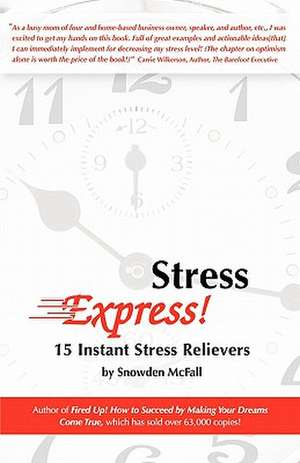 Stress Express!: 15 Instant Stress Relievers
