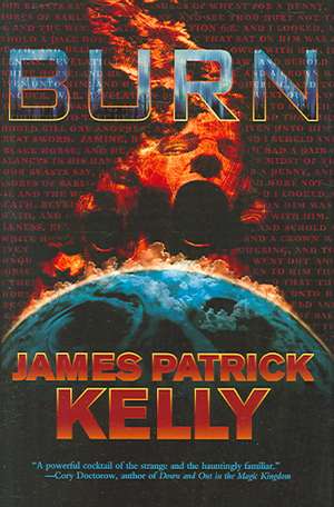 Burn de James Patrick Kelly