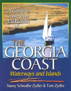 The Georgia Coast, Waterways and Islands de Nancy Zydler