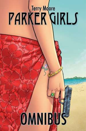 Parker Girls Omnibus de Terry Moore