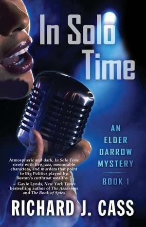 In Solo Time de Richard J Cass