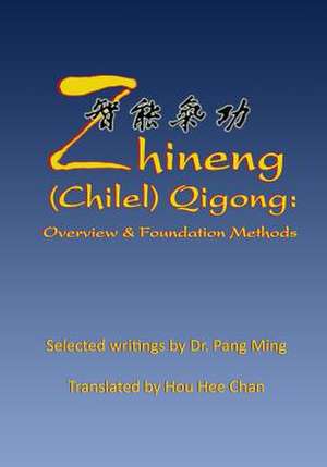 Zhineng (Chilel) Qigong de Chan, Hou Hee