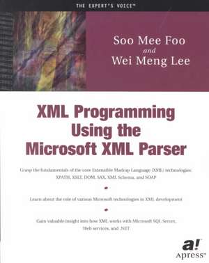 XML Programming Using the Microsoft XML Parser de Wei-Meng Lee