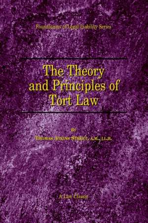 The Theory and Principles of Tort Law de Thomas A. Street