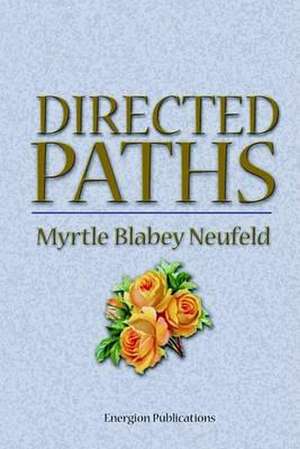 Directed Paths de Myrtle Blabey Neufeld