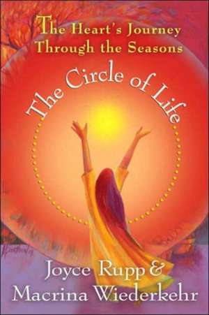 The Circle of Life: The Heart's Journey Through the Seasons de Osm Rupp, Joyce