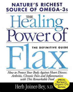 Healing Power of Flax de N. D. Joier-Bey