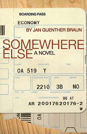 Somewhere Else de Jan Guenther Braun