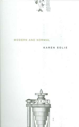 Modern and Normal de Karen Solie