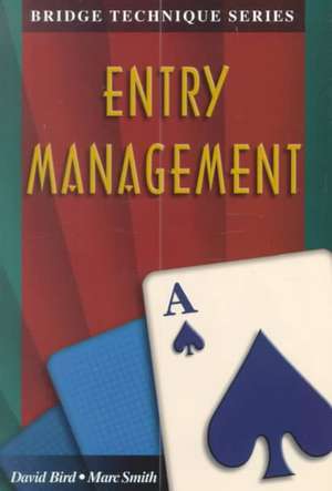 Bridge Technique a - Entry Management de Marc Smith