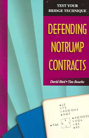 Defending Notrump Contracts de Tim Bourke