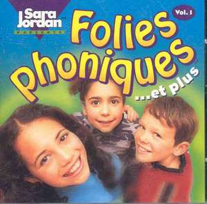 Folies Phoniques et Plus de Sara Jordan