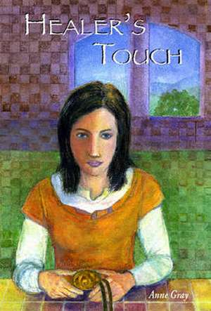 Healer's Touch de Anne Gray