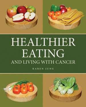 Healthier Eating de Karen Jung