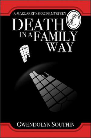 Death in a Family Way de Gwendolyn Southin