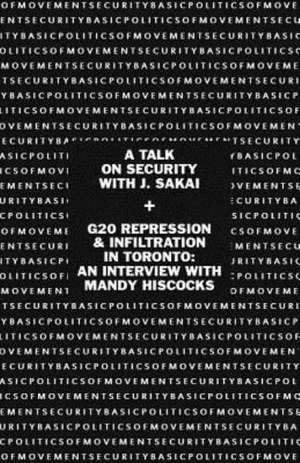 Basic Politics of Movement Security: An Interview with Mandy Hiscocks de J. Sakai