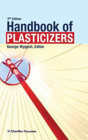 Handbook of Plasticizers de George Wypych