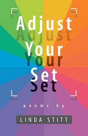 Stitt, L: Adjust Your Set