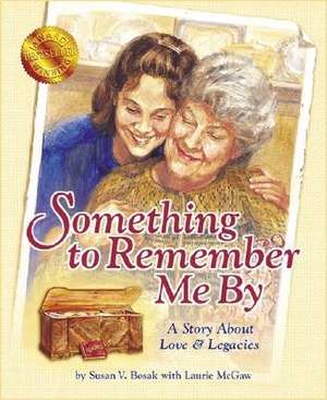 Something to Remember Me By de Susan V. Bosak